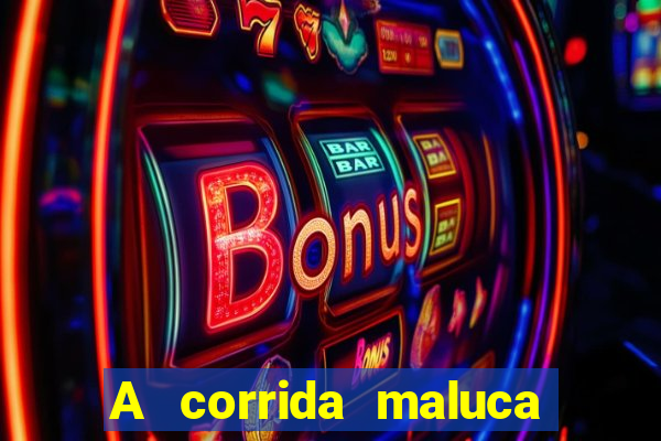 A corrida maluca filme completo dublado